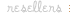 resellers