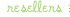 resellers